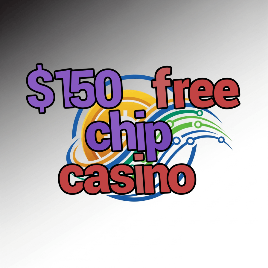 $150 free chip casino